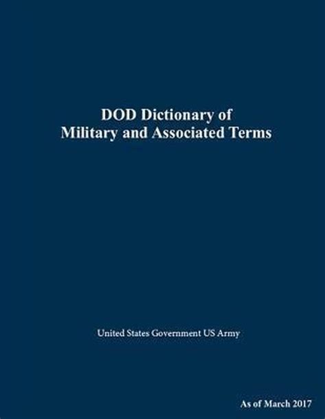 DOD Dictionary of Military and Associated Terms, March 2017.